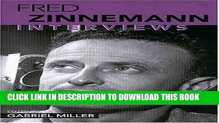 Books Fred Zinnemann: Interviews (Conversations with Filmmakers (Paperback)) Download Free