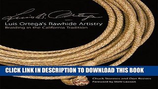 Best Seller Luis Ortegaâ€™s Rawhide Artistry: Braiding in the California Tradition (The Western