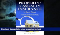 Best book  Property/Casualty Insurance, a Basic Guide: For Adjusters, Underwriters, Agents,