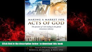 Read book  Making a Market for Acts of God: The Practice of Risk Trading in the Global Reinsurance