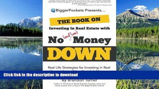 READ BOOK  The Book on Investing in Real Estate with No (and Low) Money Down: Real Life