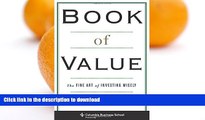 FAVORITE BOOK  Book of Value: The Fine Art of Investing Wisely (Columbia Business School