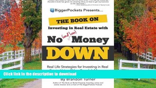 EBOOK ONLINE  The Book on Investing in Real Estate with No (and Low) Money Down: Real Life