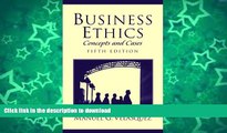 READ BOOK  Business Ethics: Concepts and Cases (5th Edition)  BOOK ONLINE