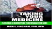 [FREE] Download Taking Your Medicine: A Guide to Medication Regimens and Compliance for Patients