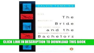 Books The bride and the bachelors : five masters of the avant garde, Duchamp, Tinguely, Cage,