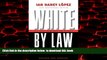 Read books  White by Law 10th Anniversary Edition: The Legal Construction of Race (Critical