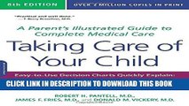 [FREE] Ebook Taking Care of Your Child: A Parentâ€™s Illustrated Guide to Complete Medical Care