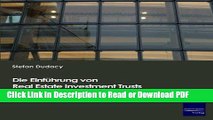 Read Die Einfuehrung von Real Estate Investment Trusts (REITs) in Deutschland (German Edition)