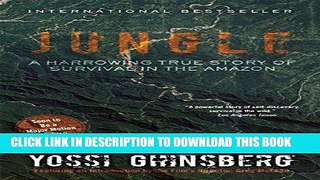 [PDF] Jungle: A Harrowing True Story of Survival in the Amazon Popular Online