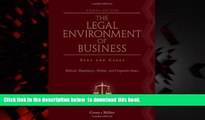 Best books  The Legal Environment of Business: Text and Cases: Ethical, Regulatory, Global, and