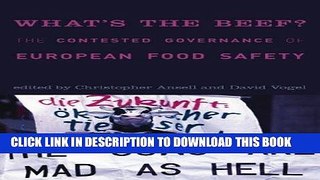 [FREE] Ebook What s the Beef?: The Contested Governance of European Food Safety (Politics,