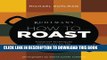 KINDLE Ruhlman s How to Roast: Foolproof Techniques and Recipes for the Home Cook (Ruhlman s How