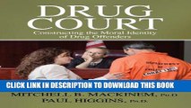 [PDF] Drug Court: Constructing the Moral Identity of Drug Offenders Full Online