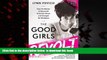 Best book  The Good Girls Revolt: How the Women of Newsweek Sued their Bosses and Changed the