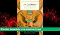 Read book  The Federalist: A Commentary on the Constitution of the United States (Modern Library