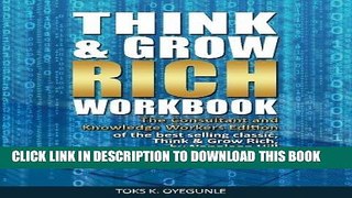 [PDF] Think   Grow Rich Workbook: The Consultant and Knowledge Workers Edition (Volume 1) Full