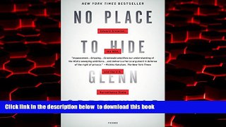 Read books  No Place to Hide: Edward Snowden, the NSA, and the U.S. Surveillance State BOOOK ONLINE