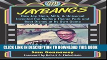 [PDF] JayBangs: How Jay Stein, MCA,   Universal Invented the Modern Theme Park and Beat Disney at