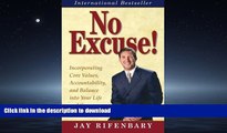 READ  No Excuse! Incorporating Core Values, Accountability, and Balance into Your Life and