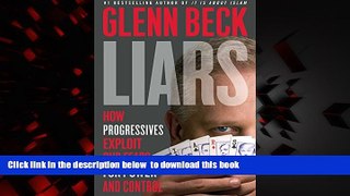 Best book  Liars: How Progressives Exploit Our Fears for Power and Control BOOK ONLINE