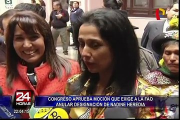 Congreso pide a la FAO anular nombramiento de Nadine Heredia