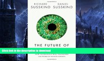READ  The Future of the Professions: How Technology Will Transform the Work of Human Experts FULL