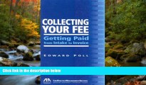 READ book  Collecting Your Fee: Getting Paid from Intake to Invoice #A#  FREE BOOOK ONLINE