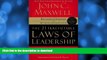 READ BOOK  The 21 Irrefutable Laws of Leadership: Follow Them and People Will Follow You (10th