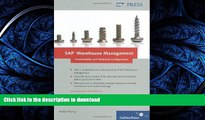 READ BOOK  SAP Warehouse Management: Functionality and Technical Configuration: A single point of