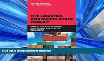 READ BOOK  The Logistics and Supply Chain Toolkit: Over 90 Tools for Transport, Warehousing and