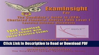 Read ExamInsight For The Candidate s Guide to (CFA) Chartered Financial Analyst 2005 Level I
