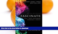 READ BOOK  Fascinate, Revised and Updated: How to Make Your Brand Impossible to Resist FULL ONLINE