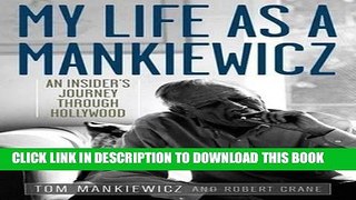 Best Seller My Life as a Mankiewicz: An Insider s Journey through Hollywood (Screen Classics)