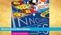 FAVORITE BOOK  Innovation Games: Creating Breakthrough Products Through Collaborative Play  BOOK