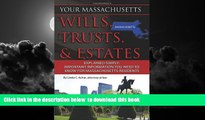 Read books  Your Massachusetts Wills, Trusts,   Estates Explained Simply: Important Information