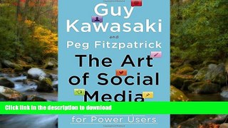 GET PDF  The Art of Social Media: Power Tips for Power Users FULL ONLINE