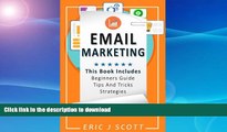 GET PDF  Email Marketing: This Book Includes  Email Marketing Beginners Guide, Email Marketing
