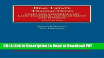 Read Real Estate Transactions, Cases and Materials on Land Transfer, Development and Finance