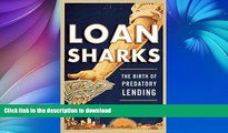READ BOOK  Loan Sharks: The Birth of Predatory Lending  BOOK ONLINE