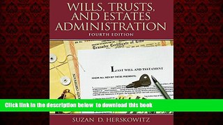 Best books  Wills, Trusts, and Estates Administration (4th Edition) BOOOK ONLINE