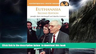 GET PDFbook  Euthanasia: A Reference Handbook, 2nd Edition (Contemporary World Issues) [DOWNLOAD]