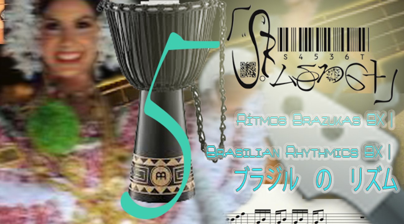 Basic Of Brazukas Rhythms BX 5 | Rítmica Brazuka Básica BX 5 | 五: ベース　の　基本的［きほんてき］　な　ブラジル　の　リズム運動	［リズムうんどう］