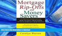 FAVORITE BOOK  Mortgage Ripoffs and Money Savers: An Industry Insider Explains How to Save