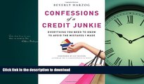 READ BOOK  Confessions of a Credit Junkie: Everything You Need to Know to Avoid the Mistakes I
