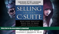 FAVORITE BOOK  Selling to the C-Suite:  What Every Executive Wants You to Know About Successfully