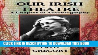 Books Our Irish Theatre Download Free