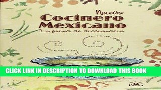 EPUB Nuevo cocinero mexicano en forma de diccionario/ New Mexican Cook: In the Form of a