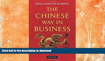 READ  The Chinese Way in Business: Secrets of Successful Business Dealings in China FULL ONLINE