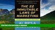 FAVORITE BOOK  The 22 Immutable Laws of Marketing:  Violate Them at Your Own Risk! FULL ONLINE